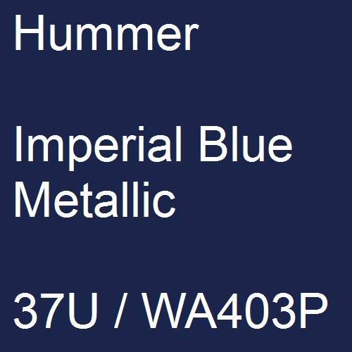 Hummer, Imperial Blue Metallic, 37U / WA403P.